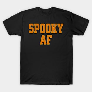 Spooky AF T-Shirt